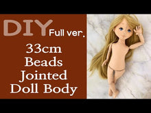 Load and play video in Gallery viewer, 33cm Doll Body Pattern / Beads Jointed Doll Body (Face center seam)
